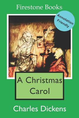 A Christmas Carol: Annotation-Friendly Edition by Charles Dickens