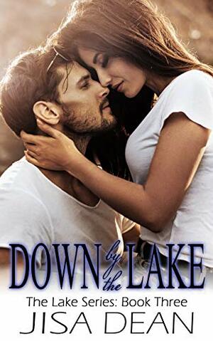 Down by the Lake by Jisa Dean