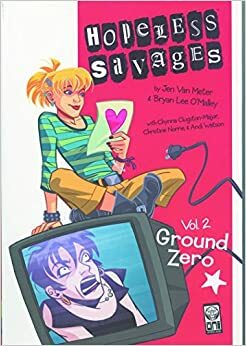 Hopeless Savages Volume 2: Ground Zero Digest by Christine Norrie, Jen Van Meter, Bryan Lee O'Malley