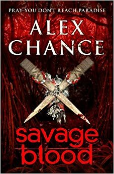 Savage Blood by Alex Chance
