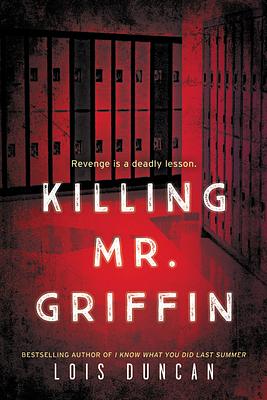 Killing Mr. Griffin by Lois Duncan