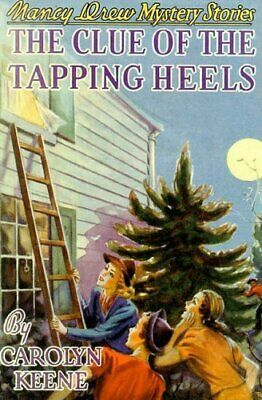 The Clue of the Tapping Heels by Carolyn Keene