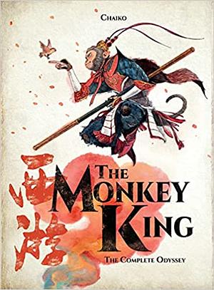 The Monkey King: The Complete Odyssey by Tsai Chaiko