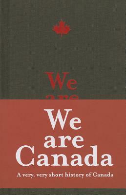 We Are Canada by Rikia Saddy