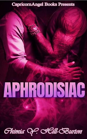 Aphrodisiac  by Chimia Hill-Burton