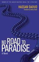 No Road to Paradise: A Novel by Hassan Daoud