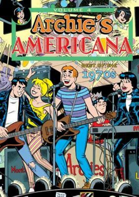 Archie Americana Volume 4: Best of the 1970s by Andrew Pepoy