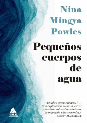 Pequeños cuerpos de agua by Nina Mingya Powles