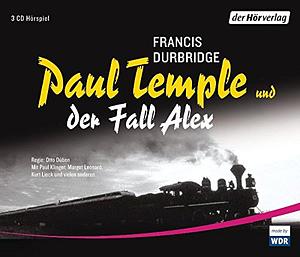 Paul Temple und der Fall Alex by Francis Durbridge