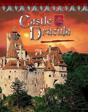 Castle Dracula: Romania's Vampire Home by Barbara Knox