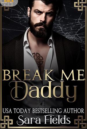 Break Me, Daddy by Sara Fields