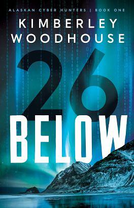 26 Below by Kimberley Woodhouse, Kimberley Woodhouse