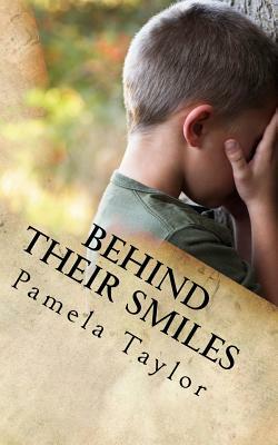 Behind Their Smiles: An Adoptive Mother's Journey to Mover Her Family From Trauma to Triumph by Pamela Taylor