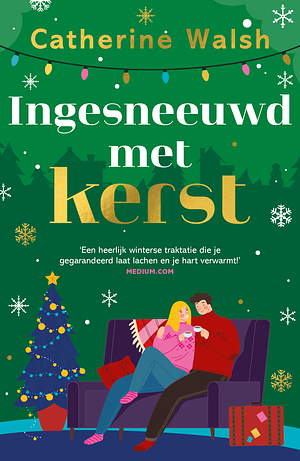 Ingesneeuwd met kerst by Catherine Walsh