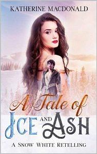 A Tale of Ice and Ash by Katherine Macdonald