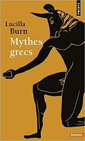 Mythes Grecs by Lucilla Burn