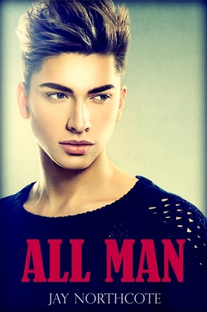 All Man by Jay Northcote