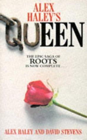 Queen: The Story of an American Family by Alex Haley, Alex Haley