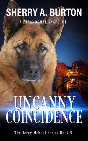 Uncanny Coincidence by Sherry A. Burton