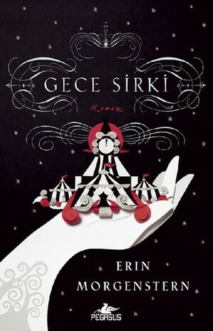 Gece Sirki by Erin Morgenstern