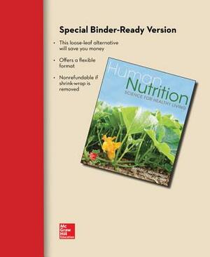 Loose Leaf for Human Nutrition: Science for Healthy Living by Wendy Schiff, Tammy Stephenson
