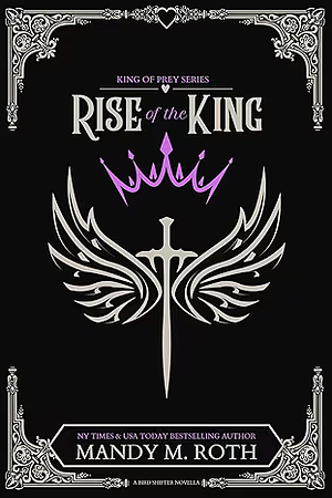 Rise of the King by Mandy M. Roth