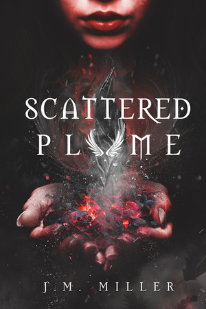 Scattered Plume by J.M. Miller