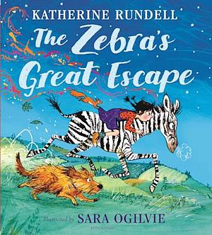 The Zebra's Great Escape by Katherine Rundell