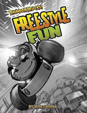 Freestyle Fun: A Monster Truck Myth by Blake Hoena