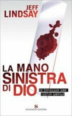 La mano sinistra di Dio by Jeff Lindsay