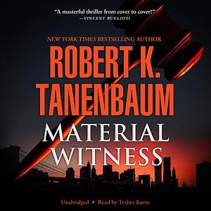 Material Witness by Robert K. Tanenbaum