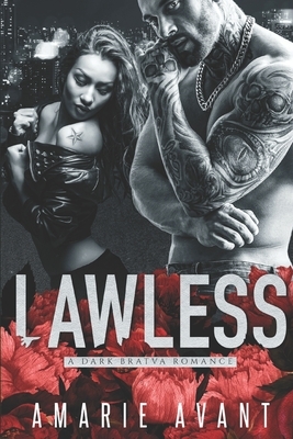 Lawless: An Interracial Dark Bratva Romance by Amarie Avant