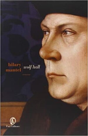 Wolf Hall by Hilary Mantel