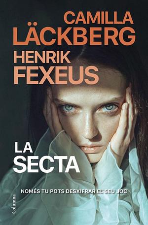 La Secta by Camilla Läckberg, Henrik Fexeus