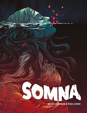 Somna by Becky Cloonan, Tula Lotay