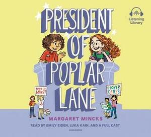 President of Poplar Lane by Margaret Mincks