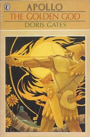 The Golden God: Apollo by Doris Gates
