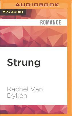 Strung: A Seaside Prequel by Rachel Van Dyken