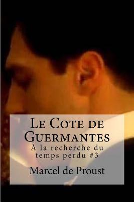 Le Côté de Guermantes by Marcel Proust