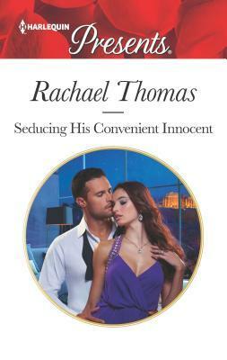 Seducing His Convenient Innocent by Rachael Thomas