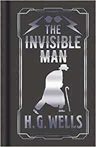 The Invisible Man by H.G. Wells