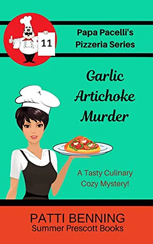 Garlic Artichoke Murder by Patti Benning