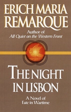 The Night in Lisbon by Ralph Manheim, Erich Maria Remarque