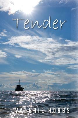 Tender by Valerie Hobbs