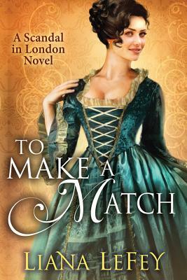 To Make a Match by Liana LeFey