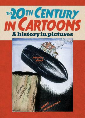 The 20th Century in Cartoons by Tony Husband