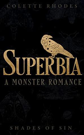 Superbia by Colette Rhodes