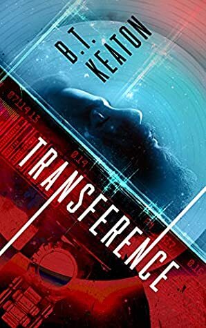Transference by B.T. Keaton