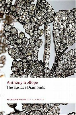 The Eustace Diamonds by Helen Small, Anthony Trollope