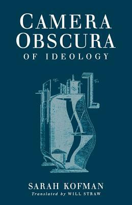 Camera Obscura: An Archeological Survey from the Paleolithic to the Iron Age by Sarah Kofman